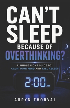 Paperback Can't Sleep Because of Overthinking? Book