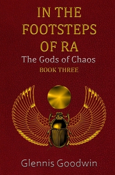 Paperback In The Footsteps Of RA: The Gods of Chaos Book