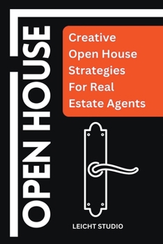 Paperback Open House: Creative Open House Strategies For Real Estate Agents Book