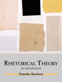 Paperback Rhetorical Theory: An Introduction Book