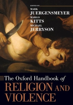 Paperback The Oxford Handbook of Religion and Violence Book