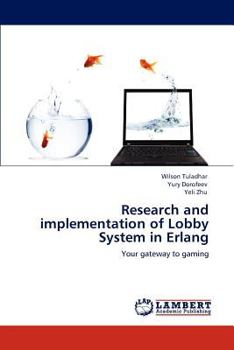 Paperback Research and Implementation of Lobby System in ERLANG Book