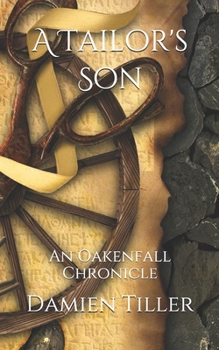 Paperback A Tailor's Son: An Oakenfall Chronicle Book