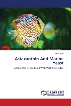 Paperback Astaxanthin And Marine Yeast Book