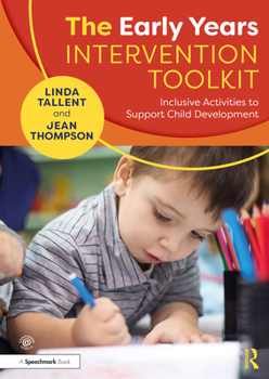 Paperback The Early Years Intervention Toolkit: Inclusive Activities to Support Child Development Book