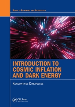 Paperback Introduction to Cosmic Inflation and Dark Energy Book