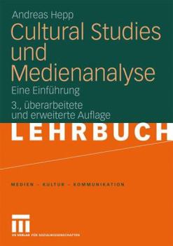 Paperback Cultural Studies Und Medienanalyse: Eine Einführung [German] Book