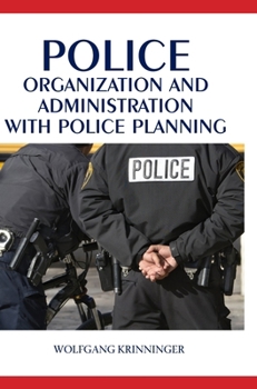 Hardcover Police Organization and Administration with Police Planning Book