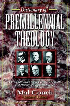Paperback Dictionary of Premillennial Theology Book