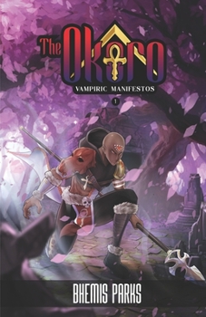 Paperback The Okoro Vampiric Manifestos, volume 1 Book