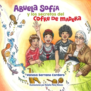 Paperback Abuela Sofía y los secretos del cofre de madera (Spanish Edition) [Spanish] Book