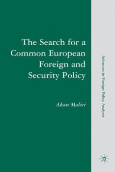 Hardcover The Search for a Common European Foreign and Security Policy: Leaders, Cognitions, and Questions of Institutional Viability Book