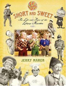 Paperback Short and Sweet: The Life and Times of the Lollipop Munchkin Book