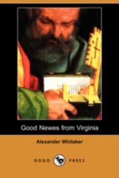 Paperback Good Newes from Virginia (Dodo Press) Book