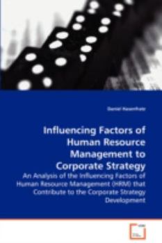 Paperback Influencing Factors of Human Resource Management to Corporate Strategy Book
