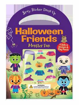 Hardcover Halloween Friends: Monster Fun: Story Sticker Dress-Up Book