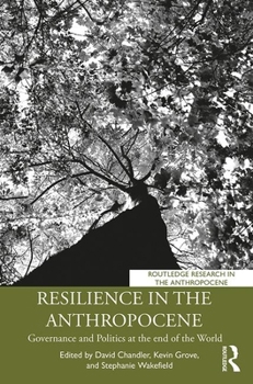 Paperback Resilience in the Anthropocene: Governance and Politics at the End of the World Book