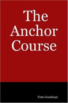 The Anchor Course