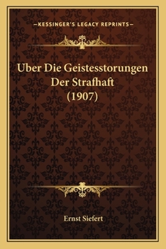 Paperback Uber Die Geistesstorungen Der Strafhaft (1907) [German] Book
