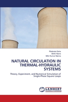 Natural Circulation in Thermal-Hydraulic Systems