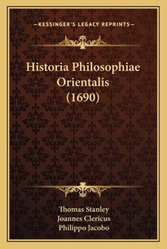 Paperback Historia Philosophiae Orientalis (1690) [Latin] Book