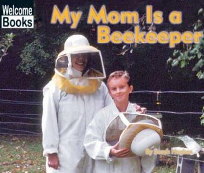 Paperback My Mom Is a Beekeeper Book