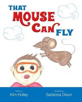 Paperback That Mouse Can Fly Book