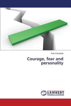 Paperback Courage, fear and personality Book