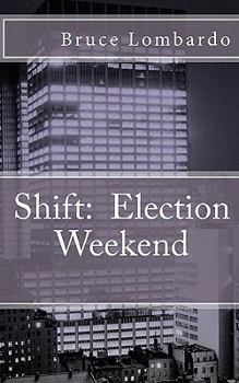 Paperback Shift: : Election Weekend Book