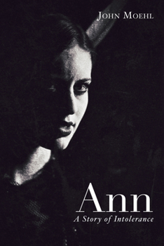 Paperback Ann: A Story of Intolerance Book