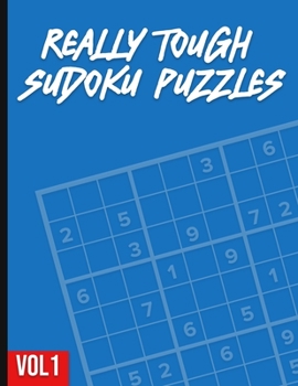 Paperback Really Tough Sudoku Puzzles: 100 different & unique very hard Sudoku puzzles with difficulty rating and solutions - Vol 1 Book