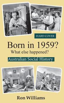 Hardcover Born in 1959? What else happened? Book