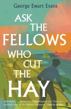 Paperback Ask the Fellows Who Cut the Hay Book