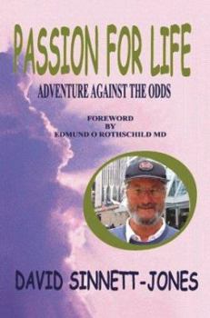 Paperback Passion for Life: Adventure Against the Odds Book