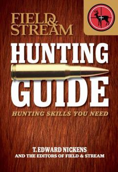 Paperback Field & Stream Hunting Guide: Hunting Skills You Need Book