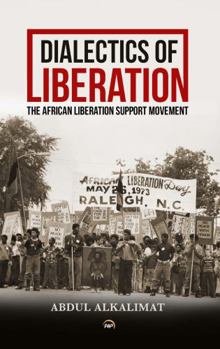 Paperback Dialectics of Liberation: The African Liberation Support Movement Paperback Book