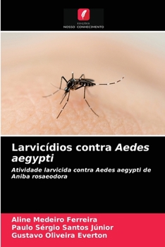 Paperback Larvicídios contra Aedes aegypti [Portuguese] Book