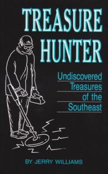 Paperback Treasure Hunter: Undiscovered Treasures in the Southeast Book
