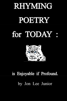 Paperback RHYMING POETRY for TODAY: is Enjoyable if Profound Book
