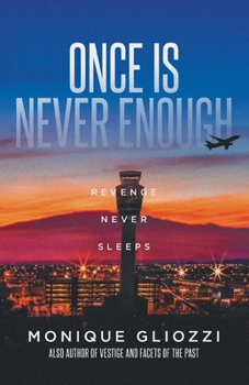Paperback Once Is Never Enough: Revenge Never Sleeps Book
