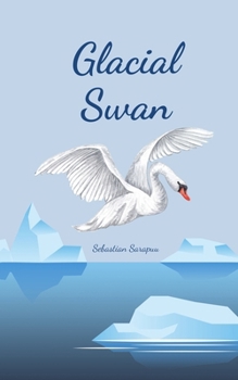 Paperback Glacial Swan Book