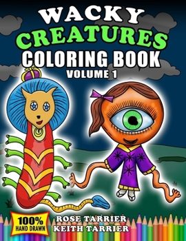 Paperback Wacky Creatures Coloring Book Volume 1 Book