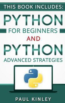 Paperback Python: Python for Beginners and Python Advanced Strategies Book