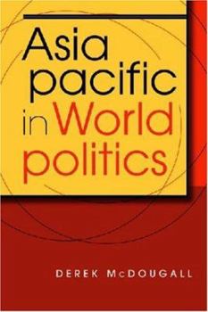 Paperback Asia Pacific in World Politics Book