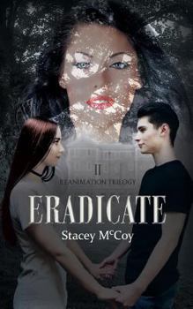 Eradicate - Book  of the Reanimation Trilogy