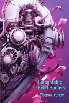 Holographic Heart Hunters: Brief Studies in Synthetic Emotional Patterns