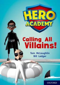 Paperback Hero Academy: Oxford Level 10, White Book Band: Calling All Villains! Book