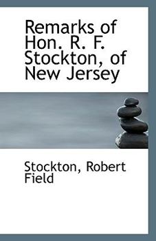 Paperback Remarks of Hon. R. F. Stockton, of New Jersey Book