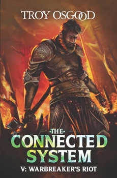 Paperback Warbreaker's Riot: A LitRPG Apocalypse Adventure (The Connected System) Book
