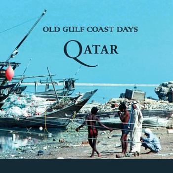 Paperback Old Gulf Coast Days: Qatar Book